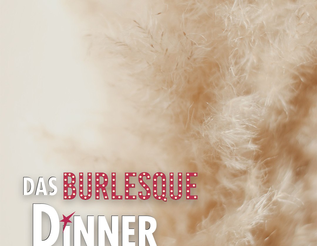 Burlesque Dinner, © Van der Valk Resort Linstow