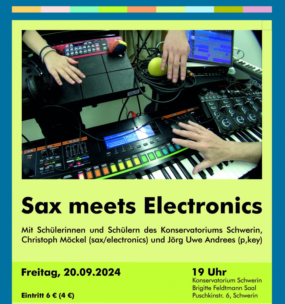 Sax meets electronics, © Konservatorium Schwerin