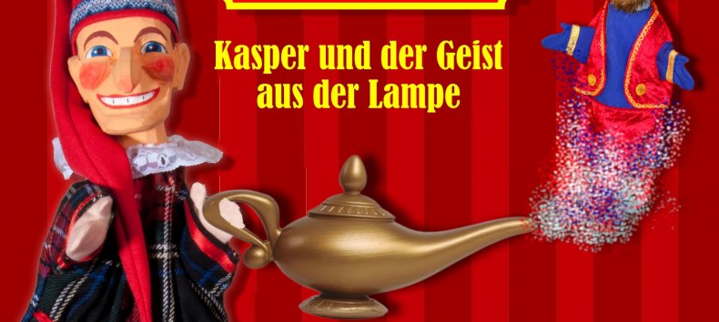 © Kasper und der Geist aus der Lampe